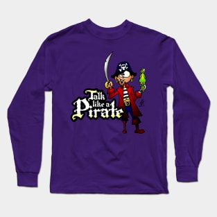 Talk like a Pirate Long Sleeve T-Shirt